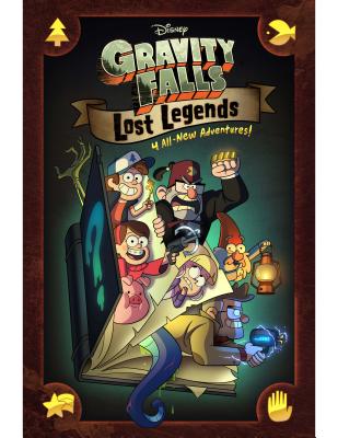Gravity Falls: Lost Legends: 4 All-New Adventures!