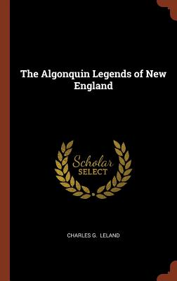 Image for The Algonquin Legends of New England