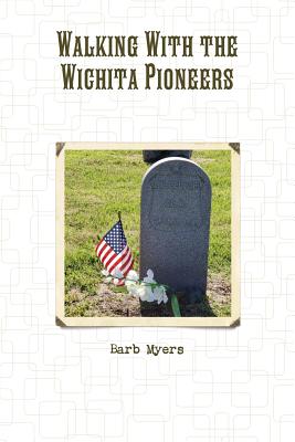 Image for Walking With the Wichita Pioneers