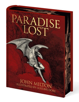 Milton's Paradise Lost: Illustrated by Gustave Dor (Arcturus Epic Classics)