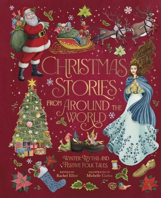 Christmas Stories From Around The World Winter Myths and Festive Folk Tales
