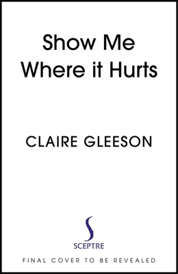 Show Me Where It Hurts