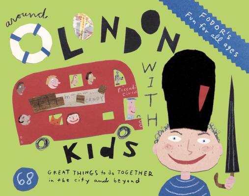 Fodor's Around London with Kids (Travel Guide)