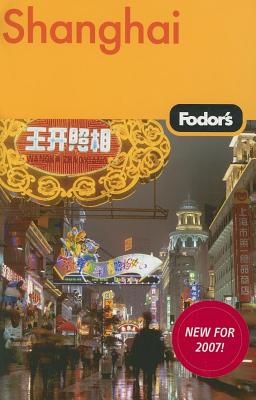 Fodor's Shanghai, 1st Edition (Travel Guide)
