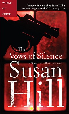 The Vows of Silence, Hill, Susan The Vows of Silence, Hill, Susan