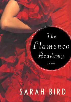 Image for FLAMENCO ACADEMY, THE A NOVEL