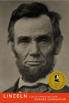 Lincoln A Life of Purpose and Power