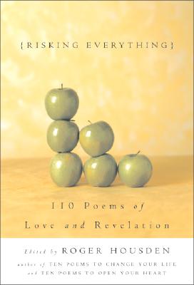 Image for Risking Everything: 110 Poems of Love and Revelation