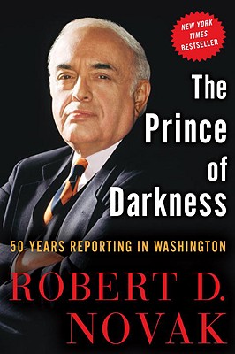 Prince of Darkness: 50 Years Reporting in Washington
