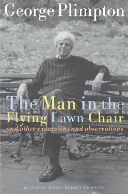 Image for Man in the Flying Lawn Chair: And Other Excursions and Observations Man in the Flying Lawn Chair: And Other Excursions and Observations
