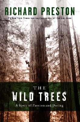 The Wild Trees: A Story of Passion and Daring