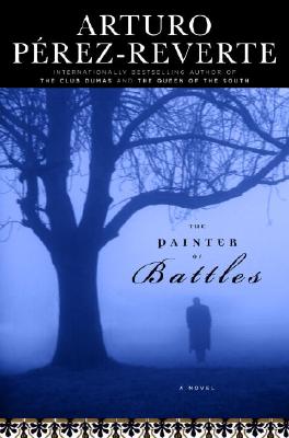 The Painter of Battles: A Novel