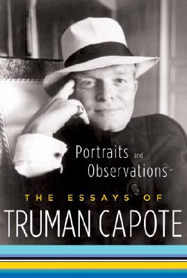 Image for Portraits and Observations: The Essays of Truman Capote