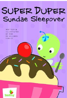 Super Duper Sundae Sleepover (Seedling: Growing with God)
