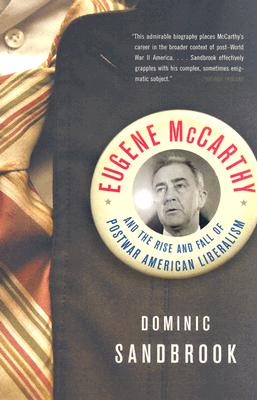 Image for Eugene McCarthy: The Rise and Fall of Postwar American Liberalism