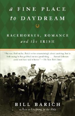 Image for A Fine Place to Daydream: Racehorses, Romance, and the Irish