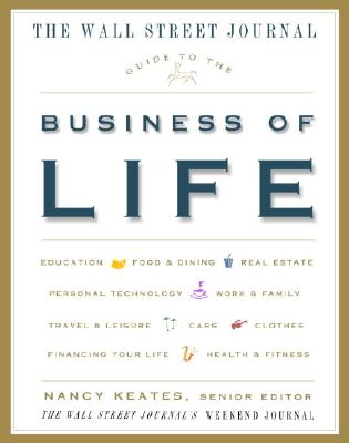 The Wall Street Journal Guide To The Business Of Life