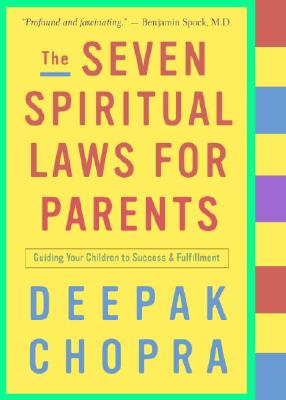 Seven Spiritual Laws for Parents