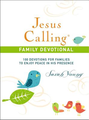 Image for Jesus Calling Family Devotional: 100 Devotions for Families to Enjoy Peace in His Presence