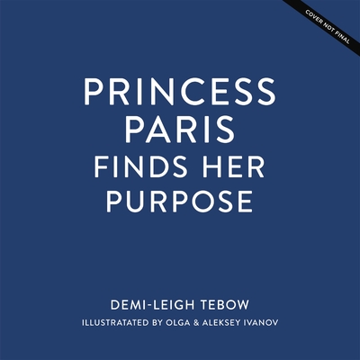 PRINCESS PARIS FINDS HER PURPOSE