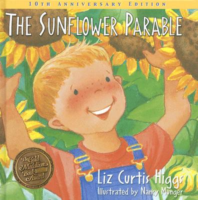 Image for The Sunflower Parable: Special 10th Anniversary Edition (Parable Series)