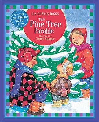 The Pine Tree Parable (Parable Series)