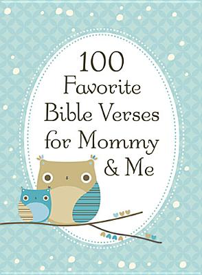 Image for 100 Favorite Bible Verses for Mommy and Me