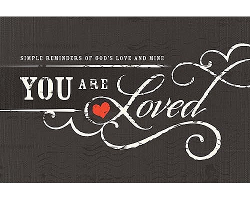 Image for You Are Loved You Are Loved