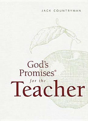 God's Promises for the Teacher: New King James Version