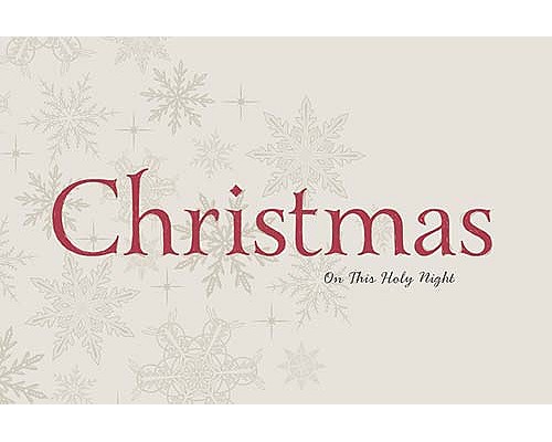 Christmas: On This Holy Night