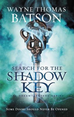 Search for the Shadow Key (Dreamtreaders Book 2)