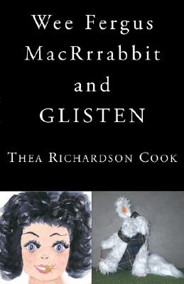 Wee Fergus MAC Rrrabbit and GLISTEN [Paperback] Cook, Thea Richardson