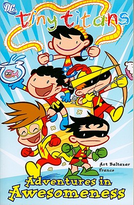 Image for Tiny Titans vol. 2: Adventures in Awesomeness