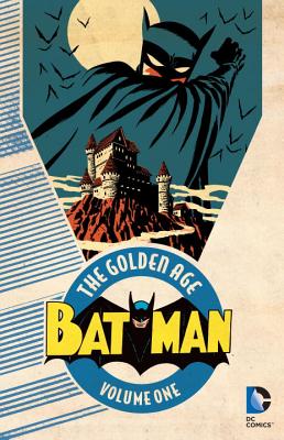 Batman: The Golden Age, Volume 1