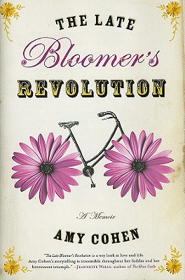 Late Bloomer's Revolution: A Memoir