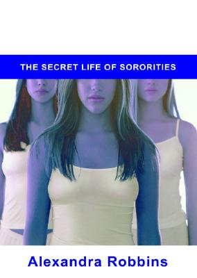 Image for Pledged: The Secret Life of Sororities