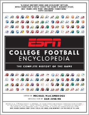 ESPN College Football Encyclopedia: The Complete History of the Game