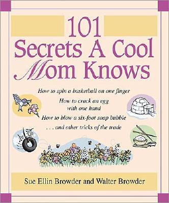 Image for 101 Secrets a Cool Mom Knows