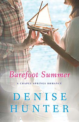 Barefoot Summer (A Chapel Springs Romance)