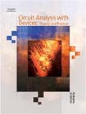 Circuit Analysis with Devices: Theory and Practice