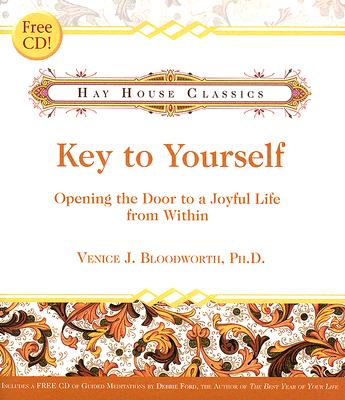 Key to Yourself: Opening the Door to a Joyful Life from Within