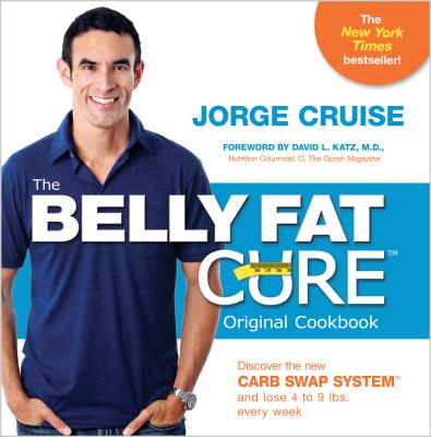 The Belly Fat Cure: Discover the New Carb Swap System