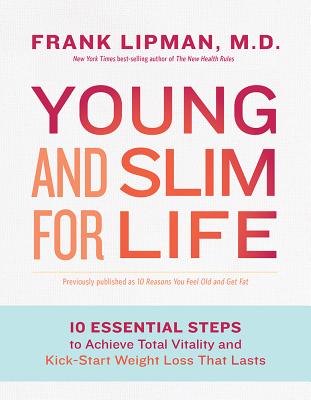 Image for Young and Slim for Life: 10 Essential Steps to Achieve Total Vitality and Kick-Start Weight Loss That Lasts