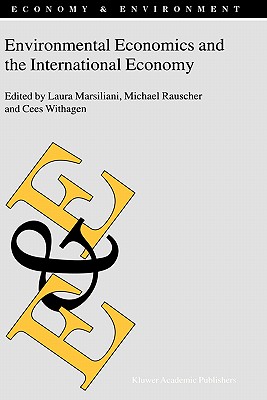 Environmental Economics and the International Economy (Economy & Environment, 25)