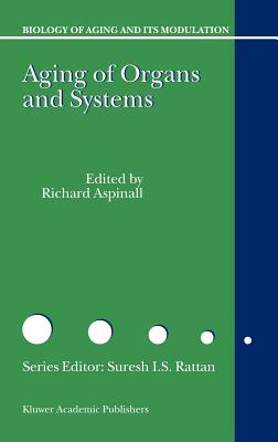 Aging of the Organs and Systems (Biology of Aging and its Modulation, 3)