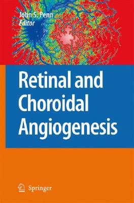 Retinal and Choroidal Angiogenesis