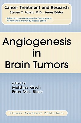 Angiogenesis in Brain Tumors (Cancer Treatment and Research, 117)