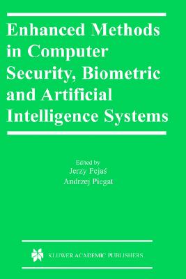 Image for Enhanced Methods in Computer Security, Biometric and Artificial Intelligence Systems
