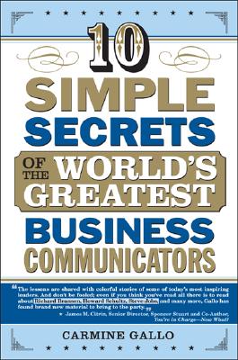 Image for 10 Simple Secrets Of The World's Greatest Business Communicators