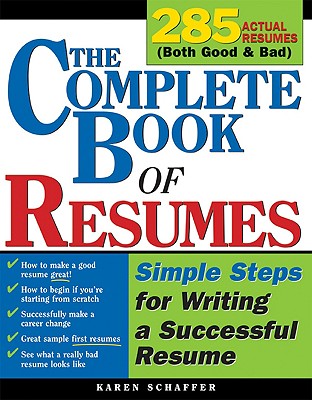 The Complete Book Of Resumes: Simple Steps for Writing a. Powerful Resume